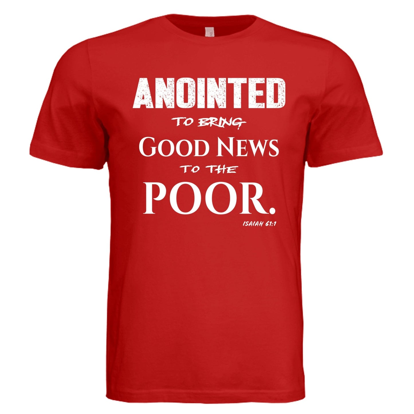 Isaiah 61:1 Anointed Bold Tee (White Lettering) - Red - PhreeDom by Design