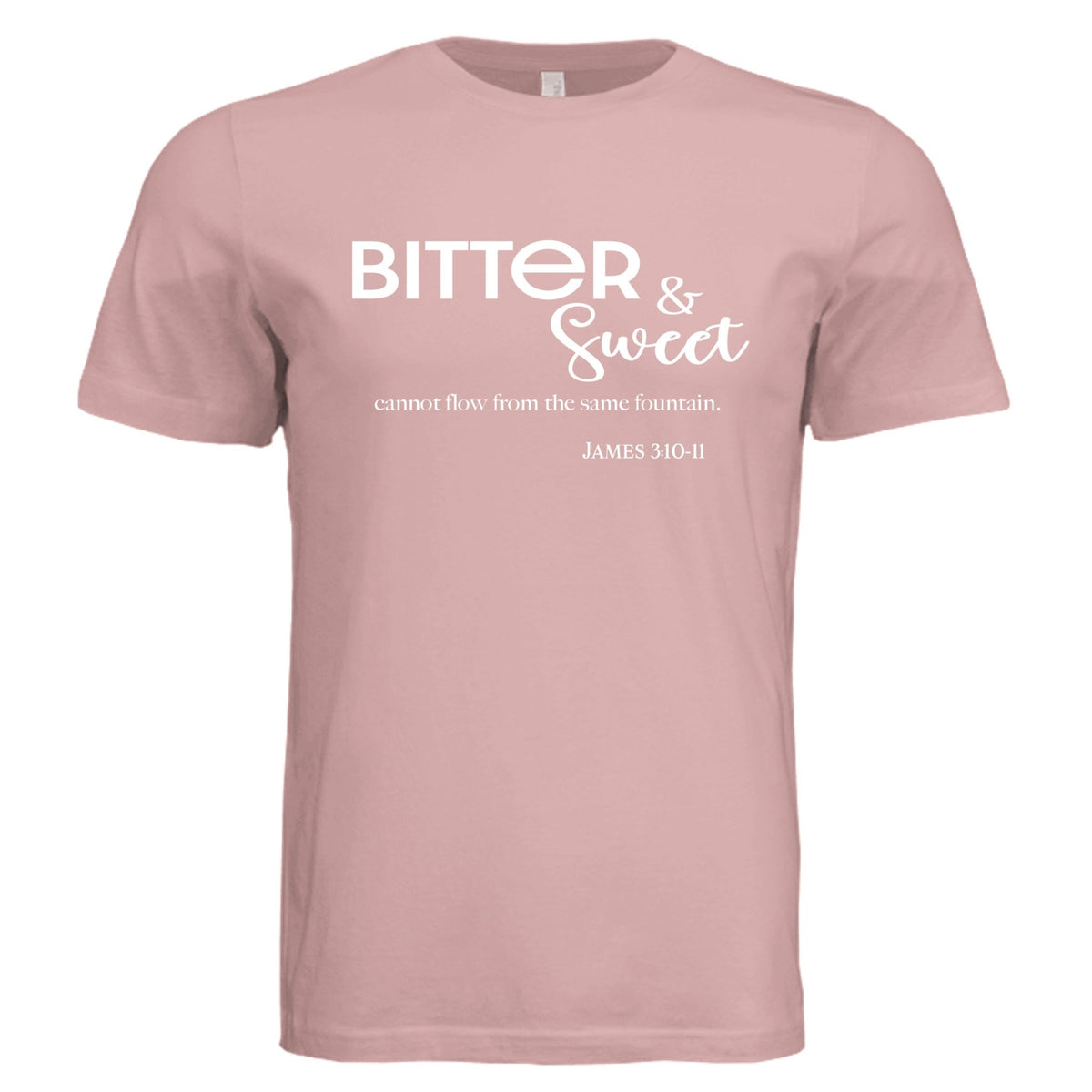 James 3:11 Bitter and Sweet Tee - Pink - PhreeDom by Design