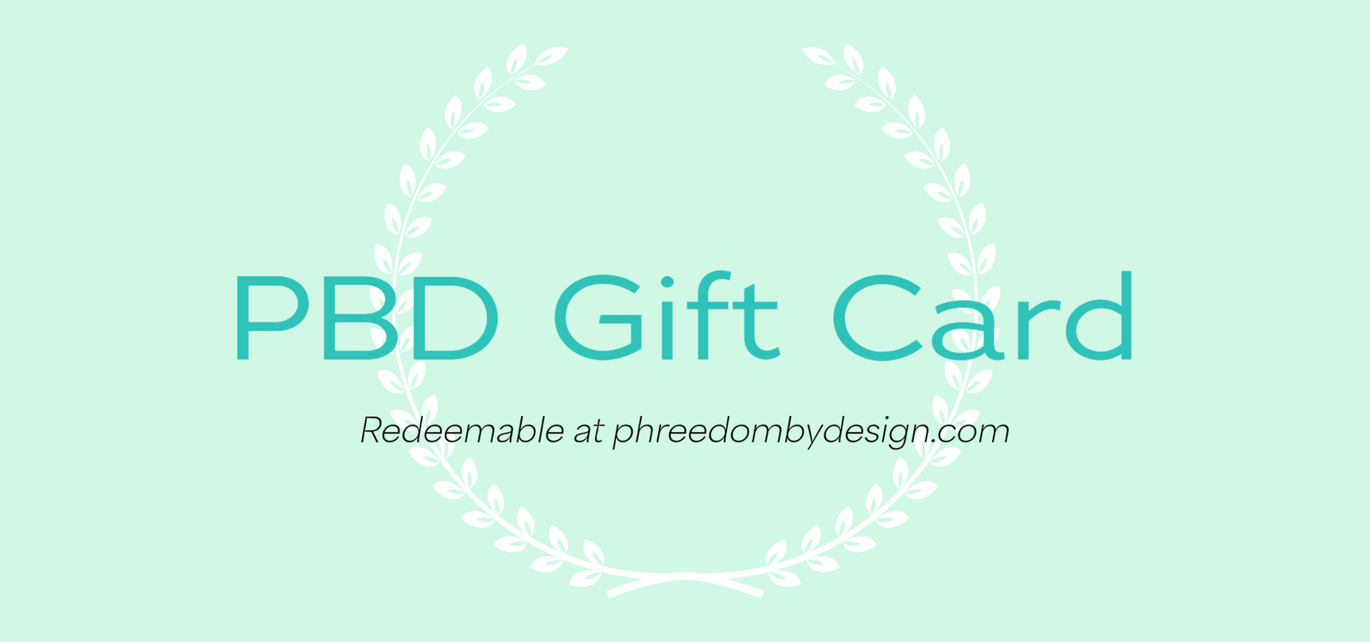 PhreeDom by Design Gift Card -  - PhreeDom by Design