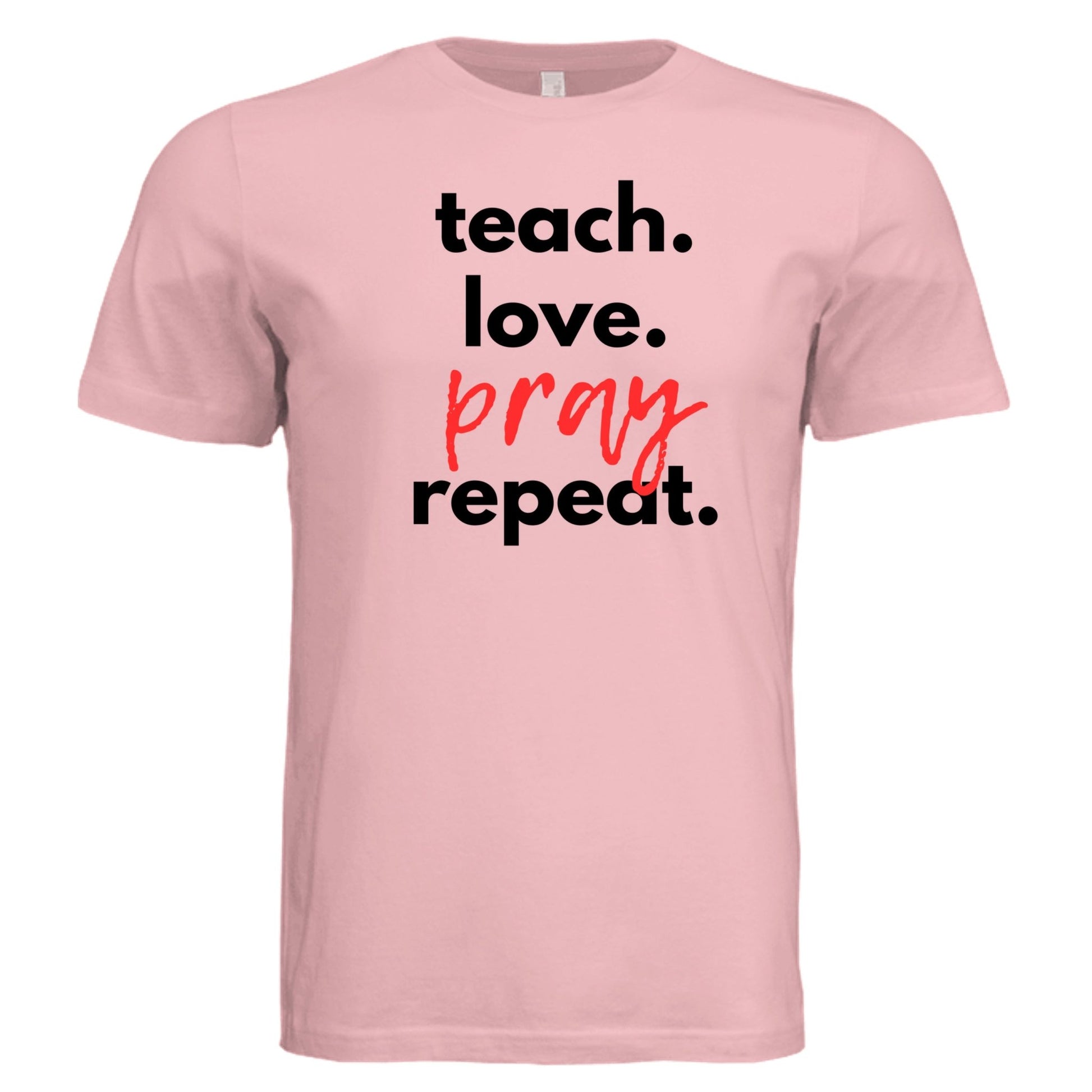 Teach Love Pray Tee w/Black Lettering - 19g649mr6uv8ia - PhreeDom by Design
