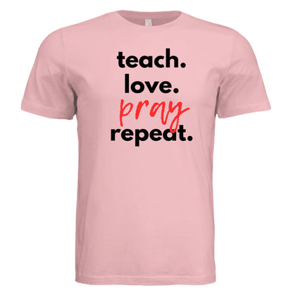 Teach Love Pray Tee w/Black Lettering - 19g649mr6uv8ia - PhreeDom by Design