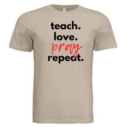 Teach Love Pray Tee w/Black Lettering - 19g649mr6uv8fu - PhreeDom by Design