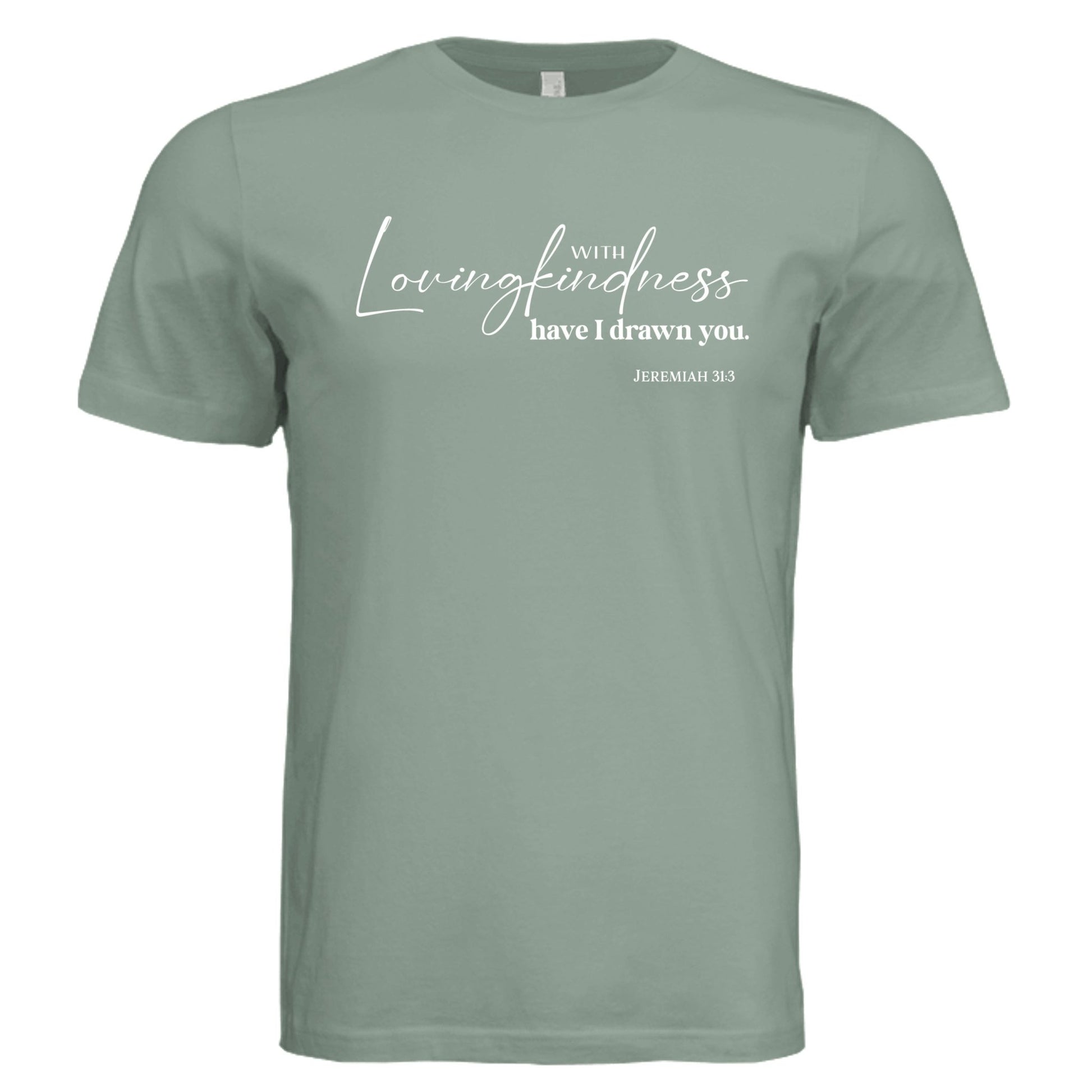 Jeremiah 31:3 Lovingkindness Tee - Shirts - Sage - PhreeDom by Design