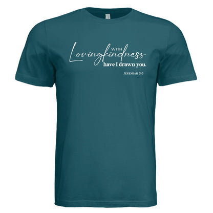 Jeremiah 31:3 Lovingkindness Tee - Shirts - Deep Teal - PhreeDom by Design