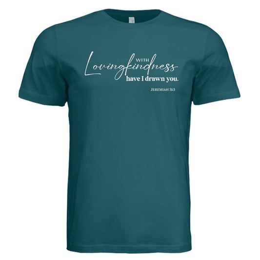 Jeremiah 31:3 Lovingkindness Tee - Shirts - Deep Teal - PhreeDom by Design