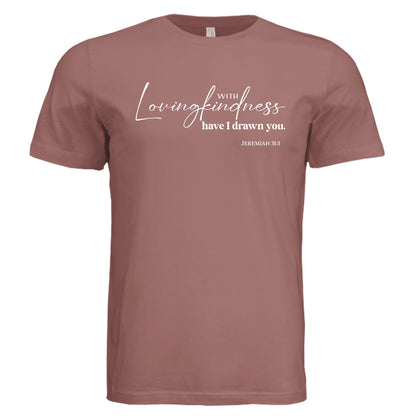 Jeremiah 31:3 Lovingkindness Tee - Shirts - Mauve - PhreeDom by Design